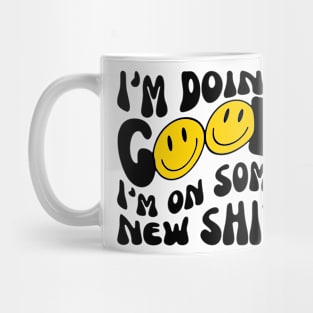 I'M DOING GOOD Mug